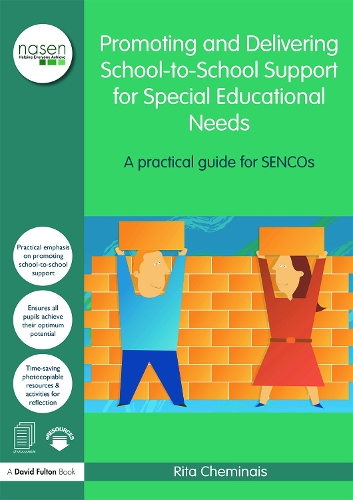 Promoting and Delivering School-to-School Support for Special Educational Needs: A practical guide for SENCOs