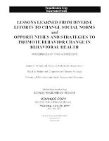  Lessons Learned from Diverse Efforts to Change Social Norms and Opportunities and Strategies to Promote Behavior...