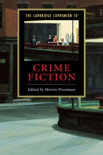 Cambridge Companion to Crime Fiction, The
