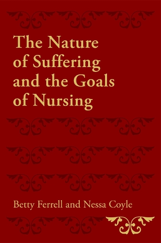 Nature of Suffering and the Goals of Nursing, The