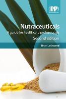 Nutraceuticals: A Guide for Healthcare Professionals