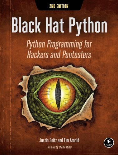 Black Hat Python, 2nd Edition: Python Programming for Hackers and Pentesters