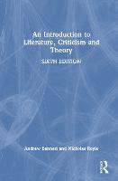 Introduction to Literature, Criticism and Theory, An