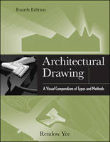 Architectural Drawing: A Visual Compendium of Types and Methods (ePub eBook)