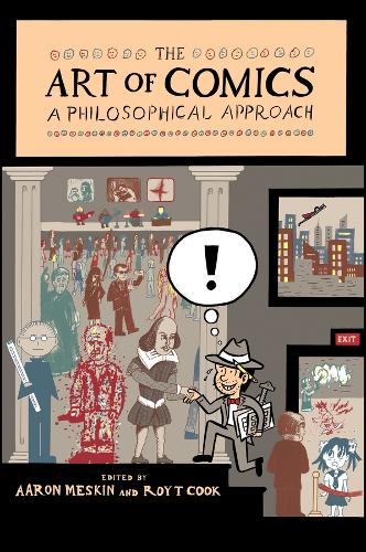 Art of Comics, The: A Philosophical Approach