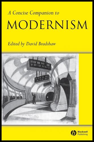 Concise Companion to Modernism, A