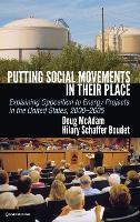 Putting Social Movements in their Place: Explaining Opposition to Energy Projects in the United States, 2000�2005