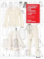 Technical Drawing for Fashion, second edition: A Complete Guide