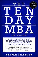  Ten-Day MBA 5th Ed., The: A Step-by-Step Guide to Mastering the Skills Taught in America's Top...