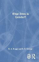 What Even Is Gender?
