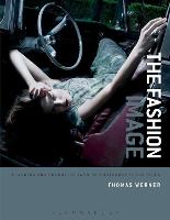 Fashion Image, The: Planning and Producing Fashion Photographs and Films
