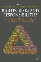 Rights, Risks and Responsibilities: Interprofessional Working in Health and Social Care